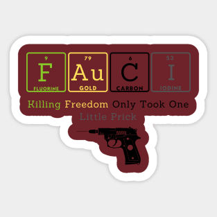 Killing Freedom Only Took One Little Prick Sticker